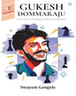 Gukesh Dommaraju by Swayam Ganguly [Paperback]