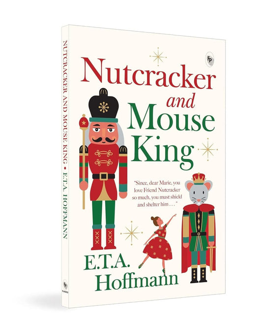 Nutcracker And Mouse King  - Classics by E.T.A. Hoffmann [Paperback]