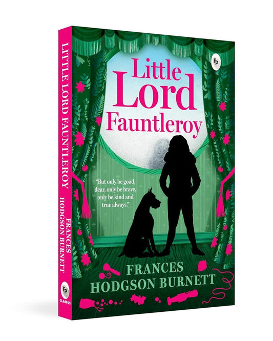 Little Lord Fauntleroy  - Classics by Frances Hodgson Burnett [Paperback]