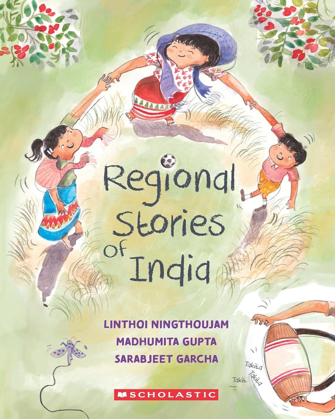 Regional Stories Of India “Part 2" by Linthoi Ningthoujam, Madhumita Gupta, Sarabjeet Garcha [Paperback]