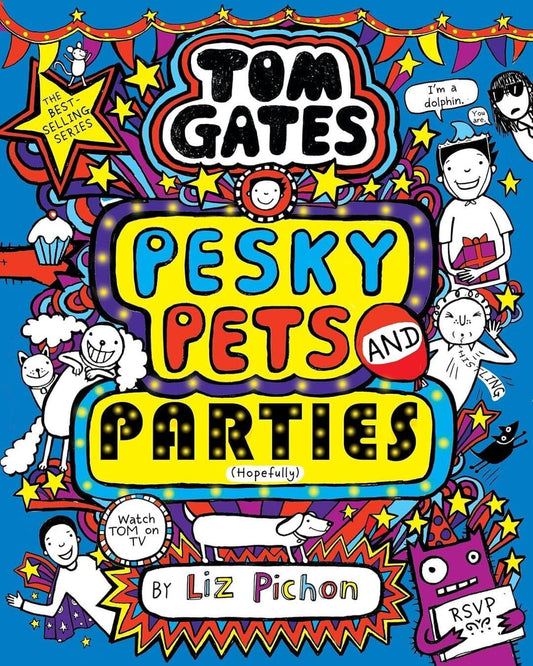 Tom Gates #24: Pesky Pets And Parties by Liz Pichon [Paperback]