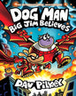 Dog Man #14: Big Jim Believes by Dav Pilkey [Paperback]