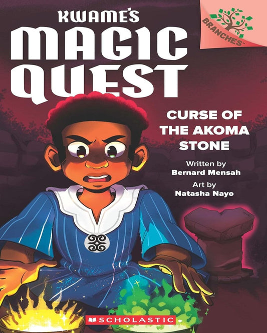 Kwames Magic Quest #4: Curse Of The Akoma Stone (A Branches Book) by Bernard Mensah [Paperback]