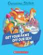 Geronimo Stilton: Mice To The Rescue #04: Get Your Paws Off Our Sea! by Geronimo Stilton [Paperback]