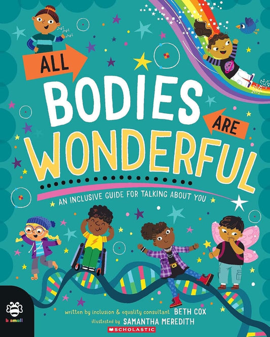 All Bodies Are Wonderful: An Inclusive Guide For Talking About You by Scott Evans [Hardcover]