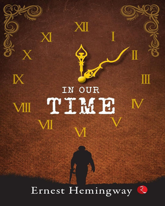 In Our Time by Ernest Hemingway [Paperback]