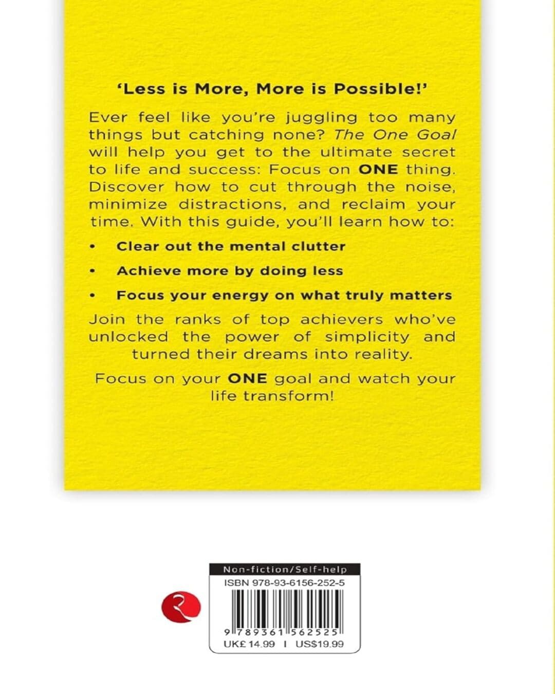 THE ONE GOAL: The Uncomplicated Guide To Success by Patrick Rayne [Paperback]