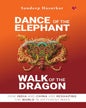 Dance Of The Elephant, Walk Of The Dragon by Sandeep Hasurkar [Hardcover]
