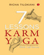7 Lessons of Karm Yoga : Mindset Management for Work–Life Success by by Richa Tilokani [Paperback]