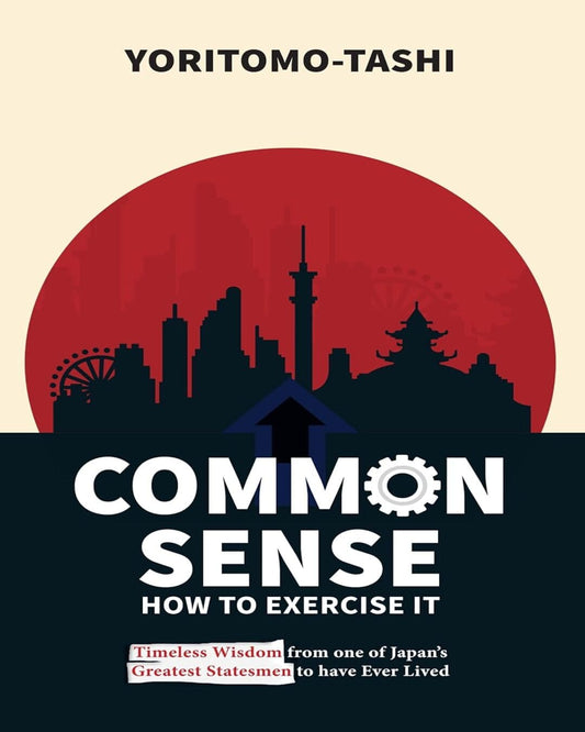 Common Sense How to Exercise It by Yoritomo-Tashi [Paperback]