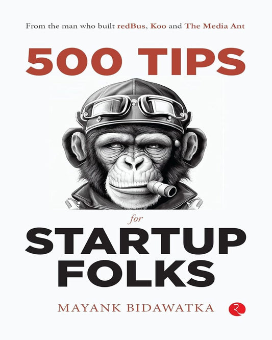 500 Tips For Startup Folks by Mayank Bidawatka [Paperback]