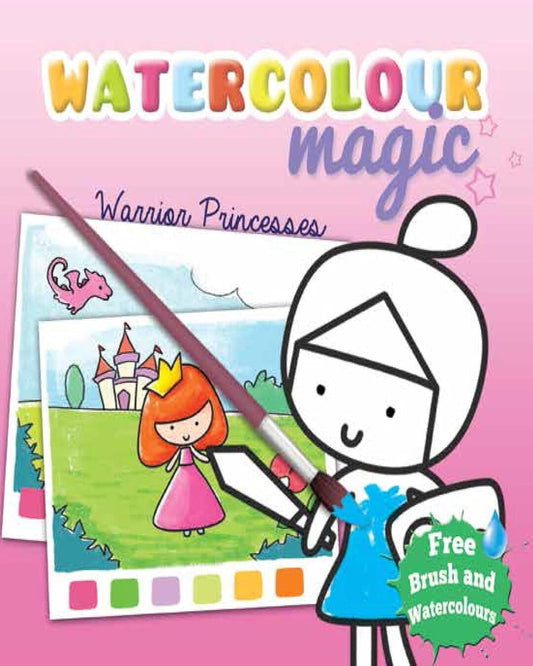 Watercolour Magic: Warrior Princesses by Moonstone [Paperback ]