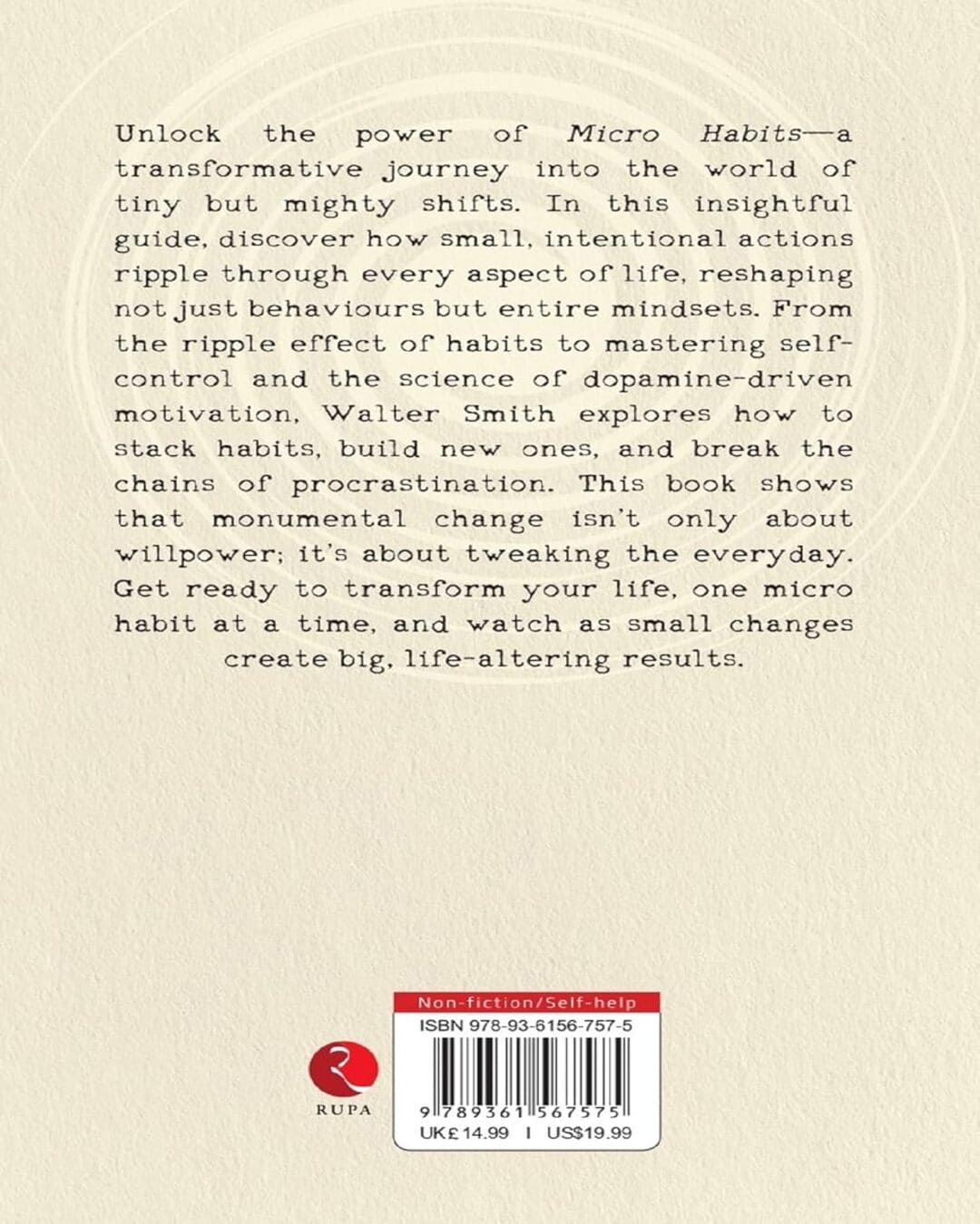 Micro Habits: Small Changes, Big Impact by Walter Smith [Paperback]