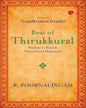 Best of Thirikkural : Wisdom to Enrich Yourself and Humanity(Foreword by Gopalkrishna Gandhi)  by R. Poornalingam [Paperback]