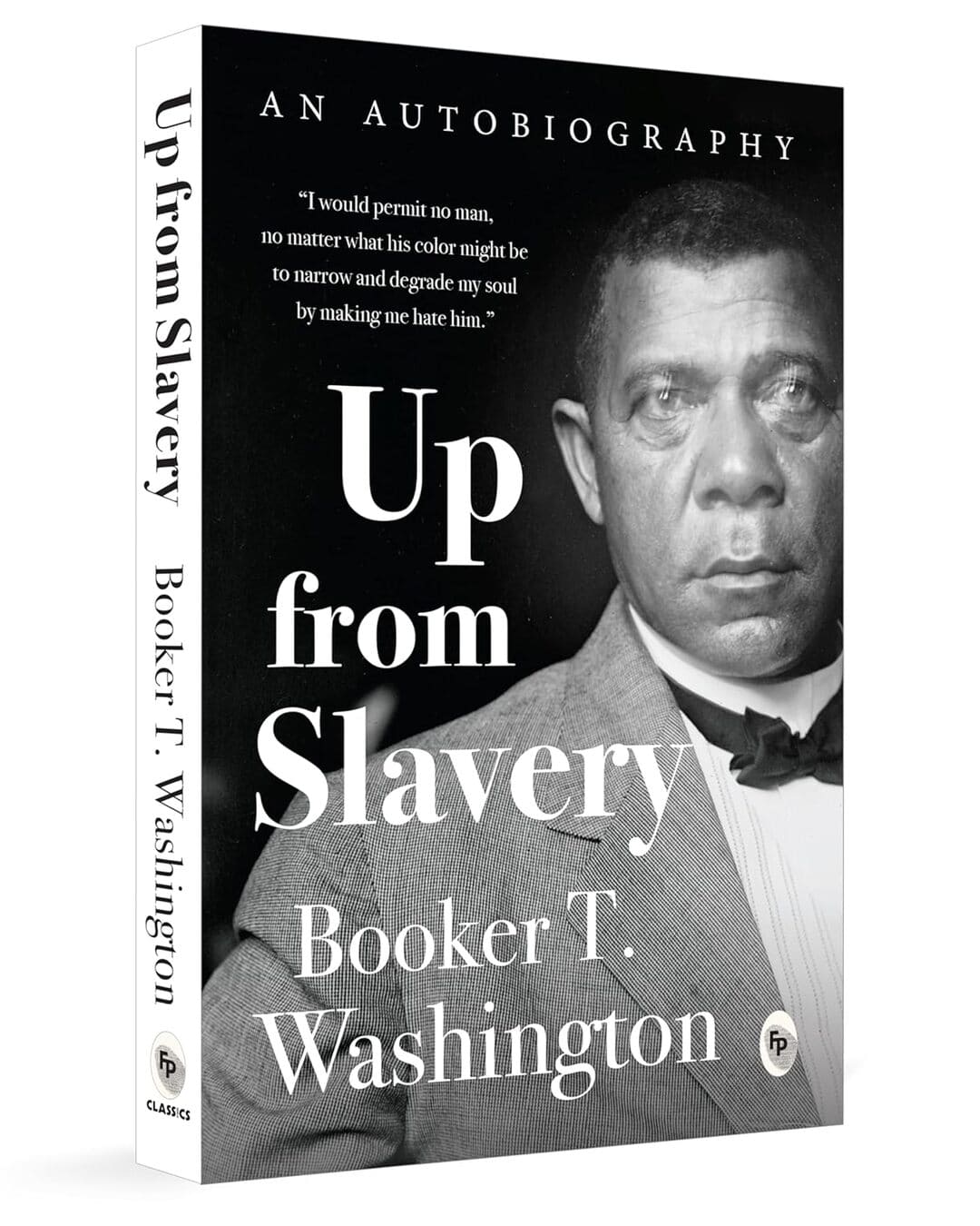Up From Slavery by Booker T. Washington [Paperback]