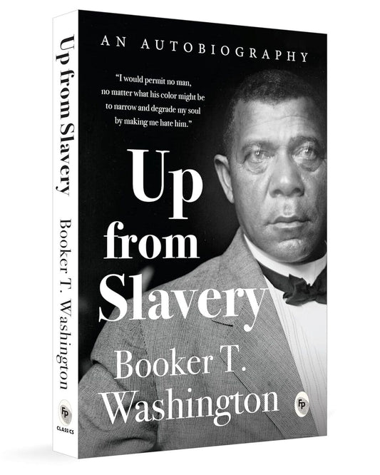 Up From Slavery by Booker T. Washington [Paperback]