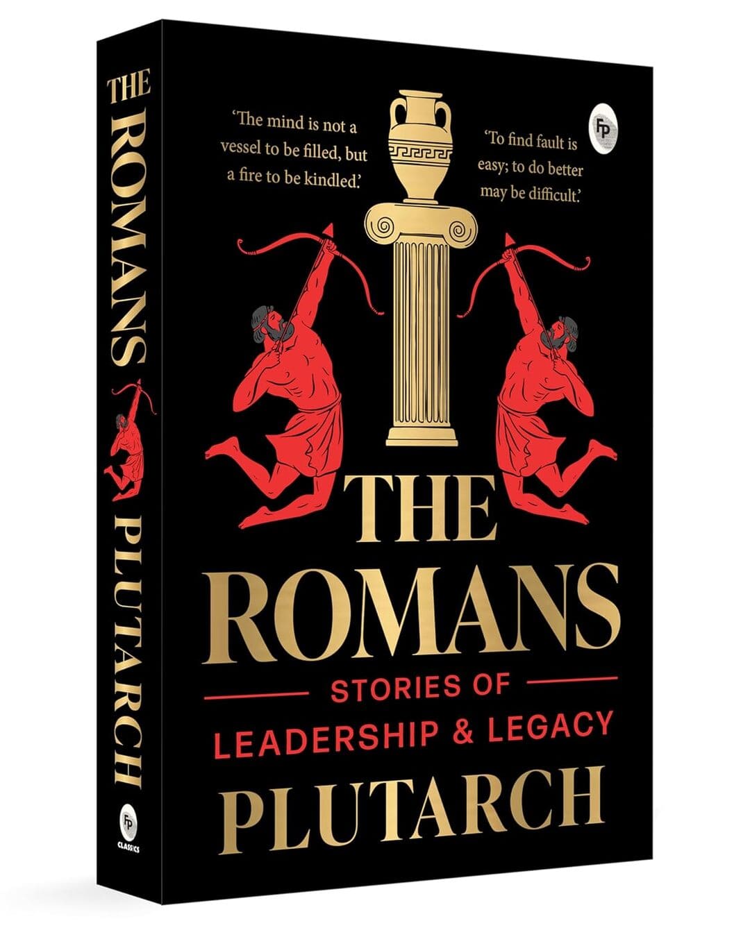 The Romans: Stories Of Leadership And Legacy by Plutarch [Paperback]