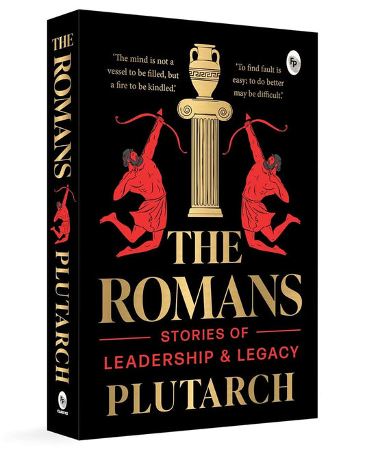 The Romans: Stories Of Leadership And Legacy by Plutarch [Paperback]