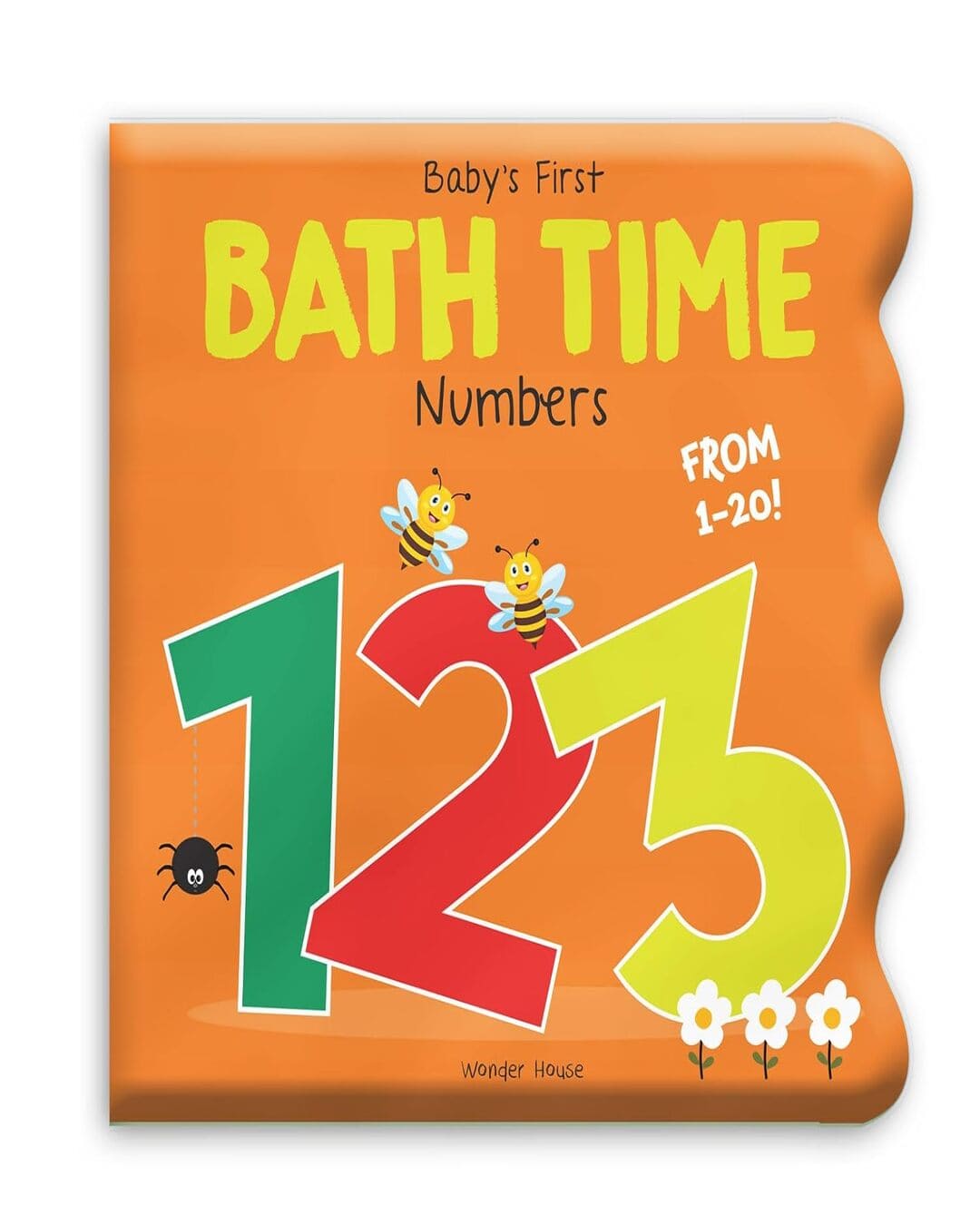 Babys First Bath Time: 1,2,3 Bath Book by Wonder House Books
