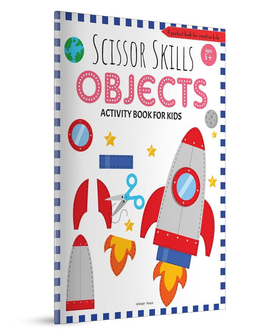 Scissor Skills: Objects (Activity Book For Kids) by Wonder House [Paperback]