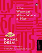 The Woman Who Wore A Hat {A Timeless Indian Novella} by Kamal Desai [Paperback]