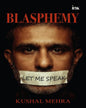 Blasphemy by Kushal Mehra [Paperback]