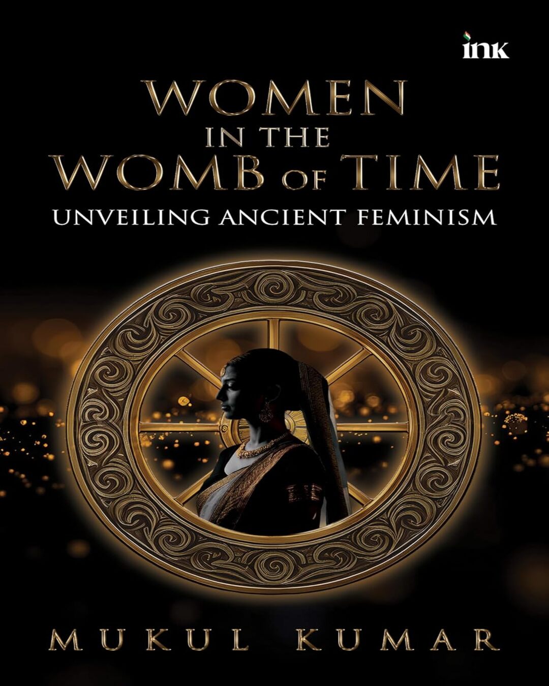 Women In The Womb Of Time by Mukul Kumar [Paperback]
