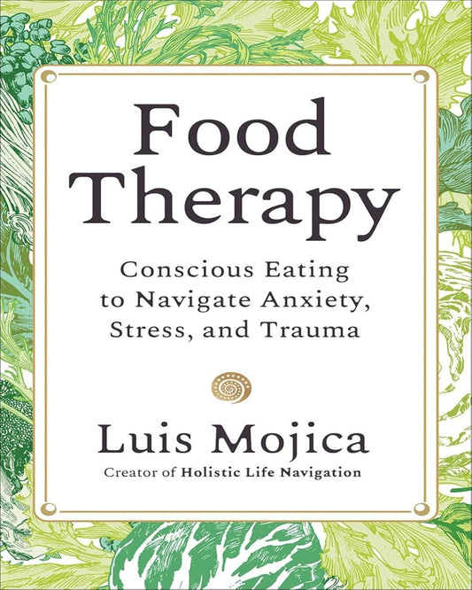Food Therapy by Luis Mojica [Paperback]