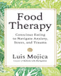 Food Therapy by Luis Mojica [Paperback]