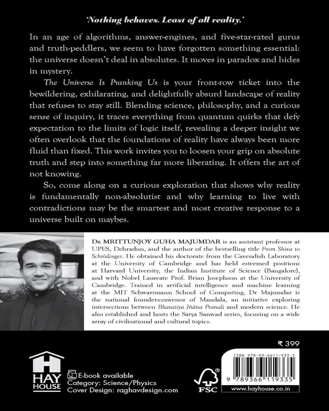 The Universe Is Pranking Us: A Journey Through The Philosophy And Physics Of A Reality That Thrives by Dr Mrittunjoy Guha Majumdar [Paperback]
