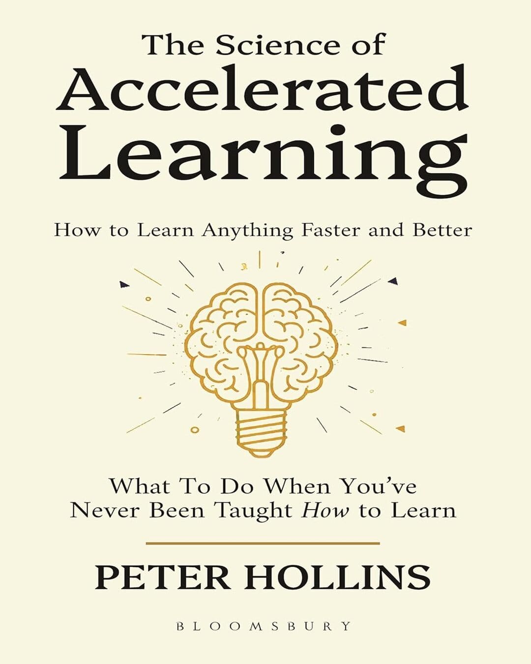 The Science Of Accelerated Learning by Peter Hollins [Paperback]