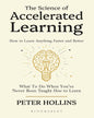 The Science Of Accelerated Learning by Peter Hollins [Paperback]