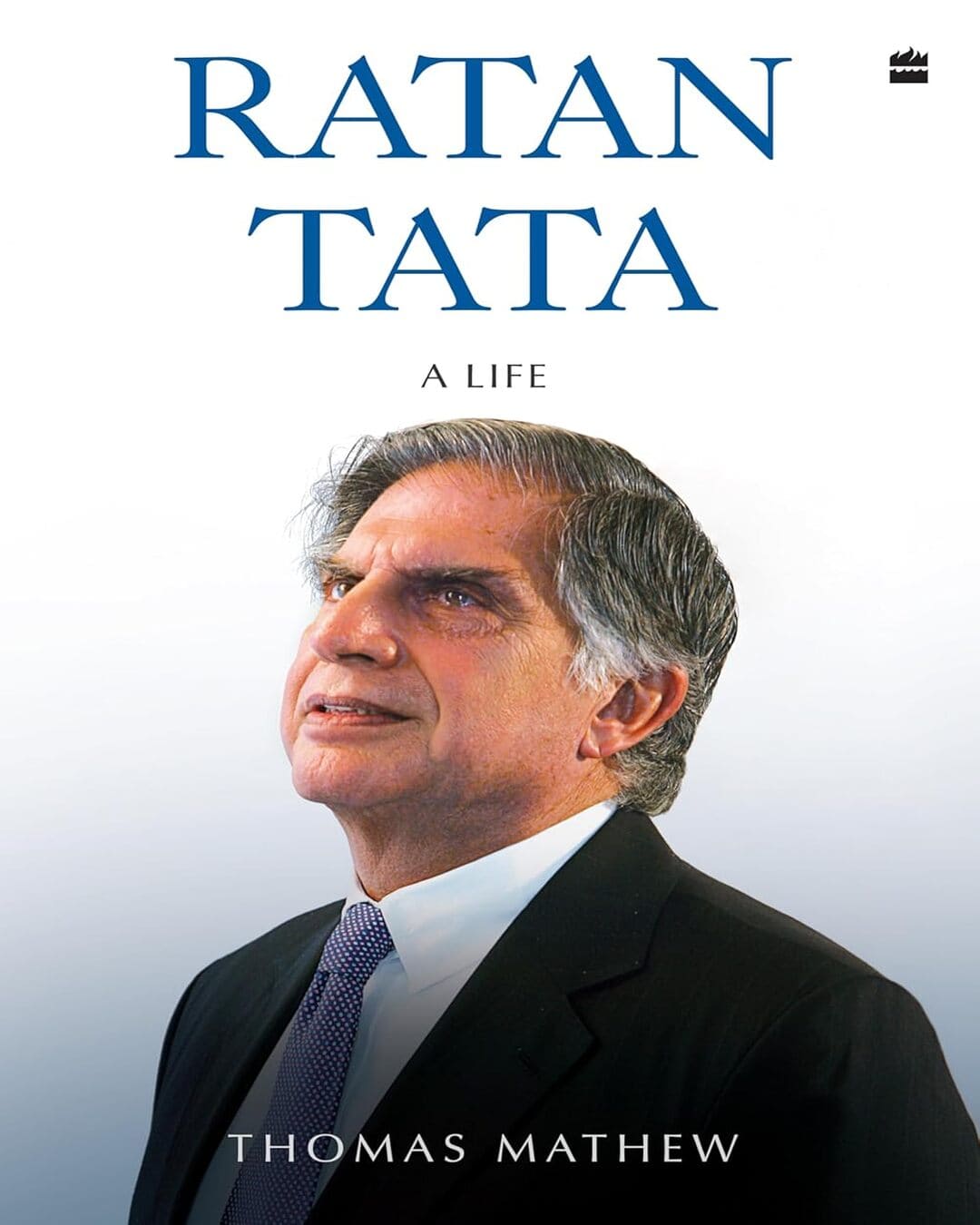 Ratan Tata: A Life by Thomas Mathew [Paperback]