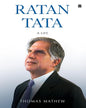 Ratan Tata: A Life by Thomas Mathew [Paperback]