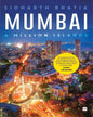 Mumbai : A Million Islands by Sidharth Bhatia [Paperback]