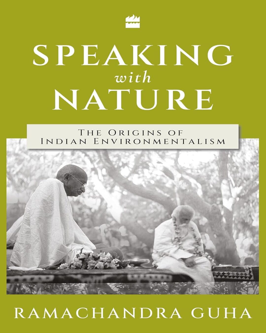 Speaking With Nature by Ramachandra Guha [Paperback]