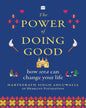 The Power of Doing Good - How Seva Can Change Your Life by Harteerath Singh Ahluwalia [Hardcover]