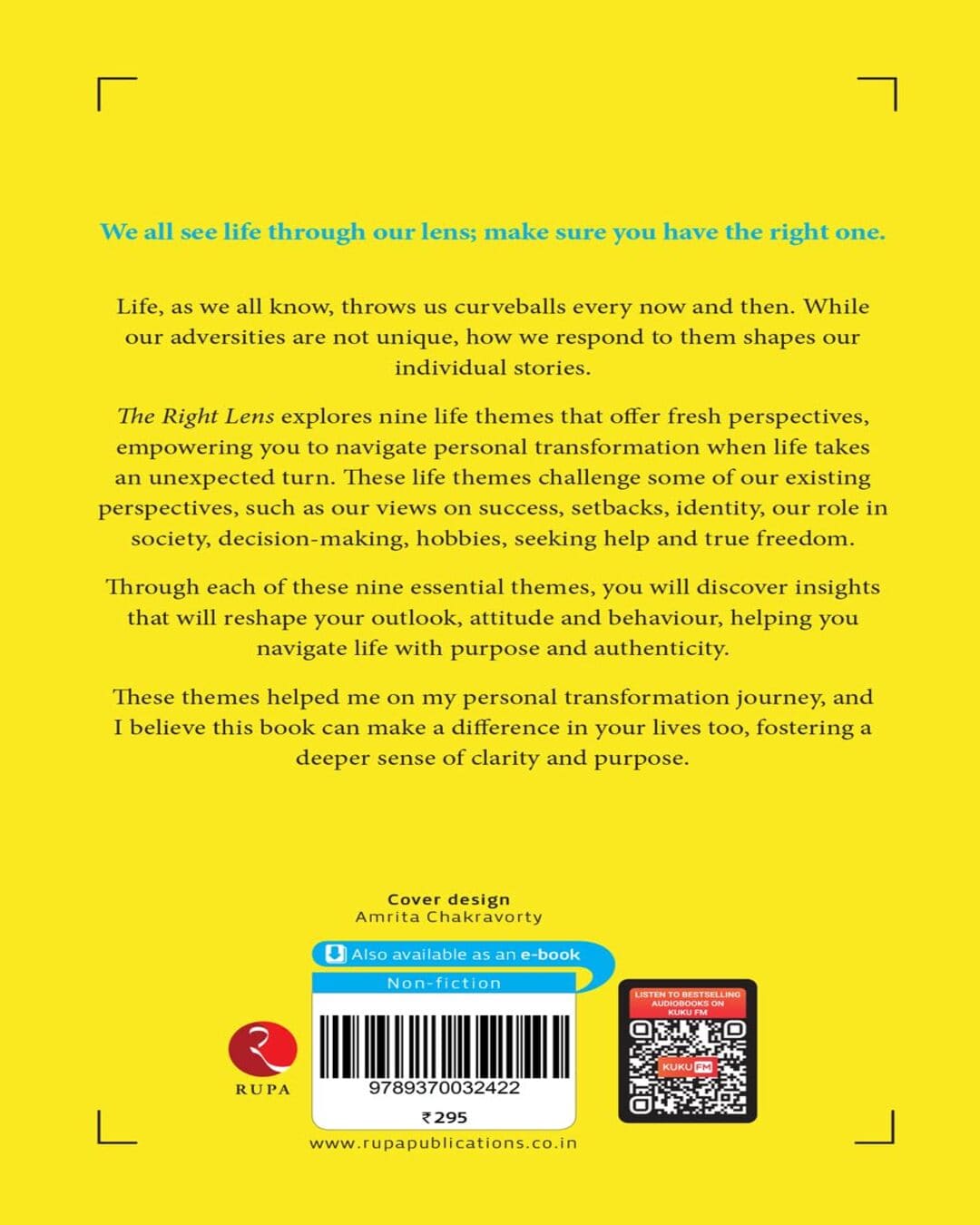 The Right Lens: Life Themes To Pause, Reflect And Begin Again by Satyajit Senapati [Paperback]