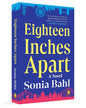 Eighteen Inches Apart - A Novel by Sonia Bahl [Paperback]