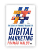 The Start-Up Founders Guide To Digital Marketing by Pramod Maloo [Hardcover]