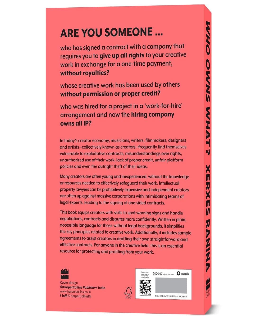 Who Owns What? The Definitive Legal Guide for Musicians, Writers, Film-Makers and Content Creators by Xerxes Ranina [Paperback]