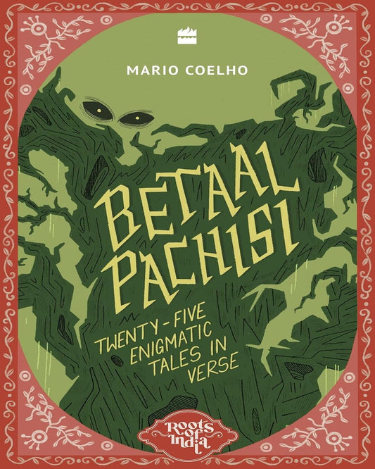 Roots Of India: Betaal Pachisi by Mario Coelho [Paperback]