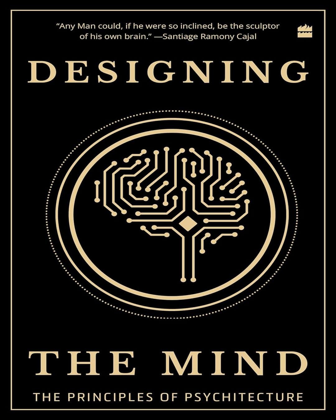 Designing The Mind: The Principles of Psychitecture by Ryan Bush [Paperback]