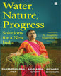 Water, Nature, Progress: Solutions for a New India by Arunabha Ghosh, Richard Damania And Parameswaran Iyer [Hardcover]