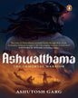 Ashwatthama: The Immortal Warrior by Ashutosh Garg [Paperback]