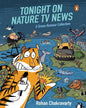 tonight-on-nature-tv-news-a-green-humour-collection-rohan-chakravarty-prh-india-local-print