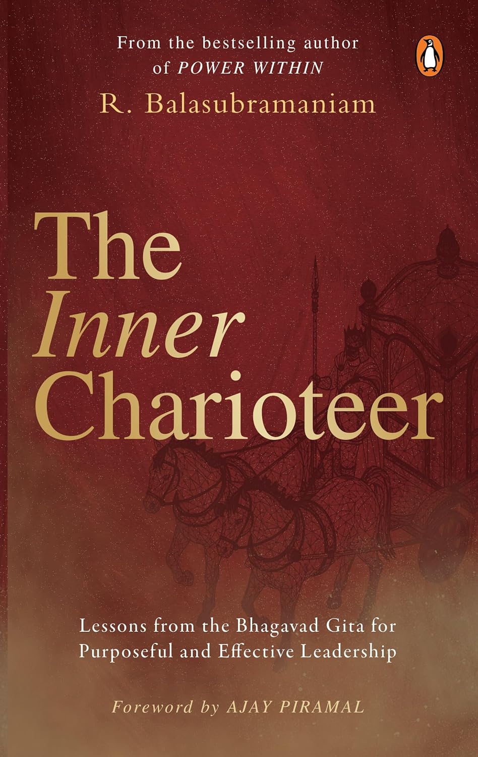 the-inner-charioteer-lessons-from-the-bhagavad-gita-for-purposeful-and-effective-leadership-r-balasubramaniam-penguin-random-house