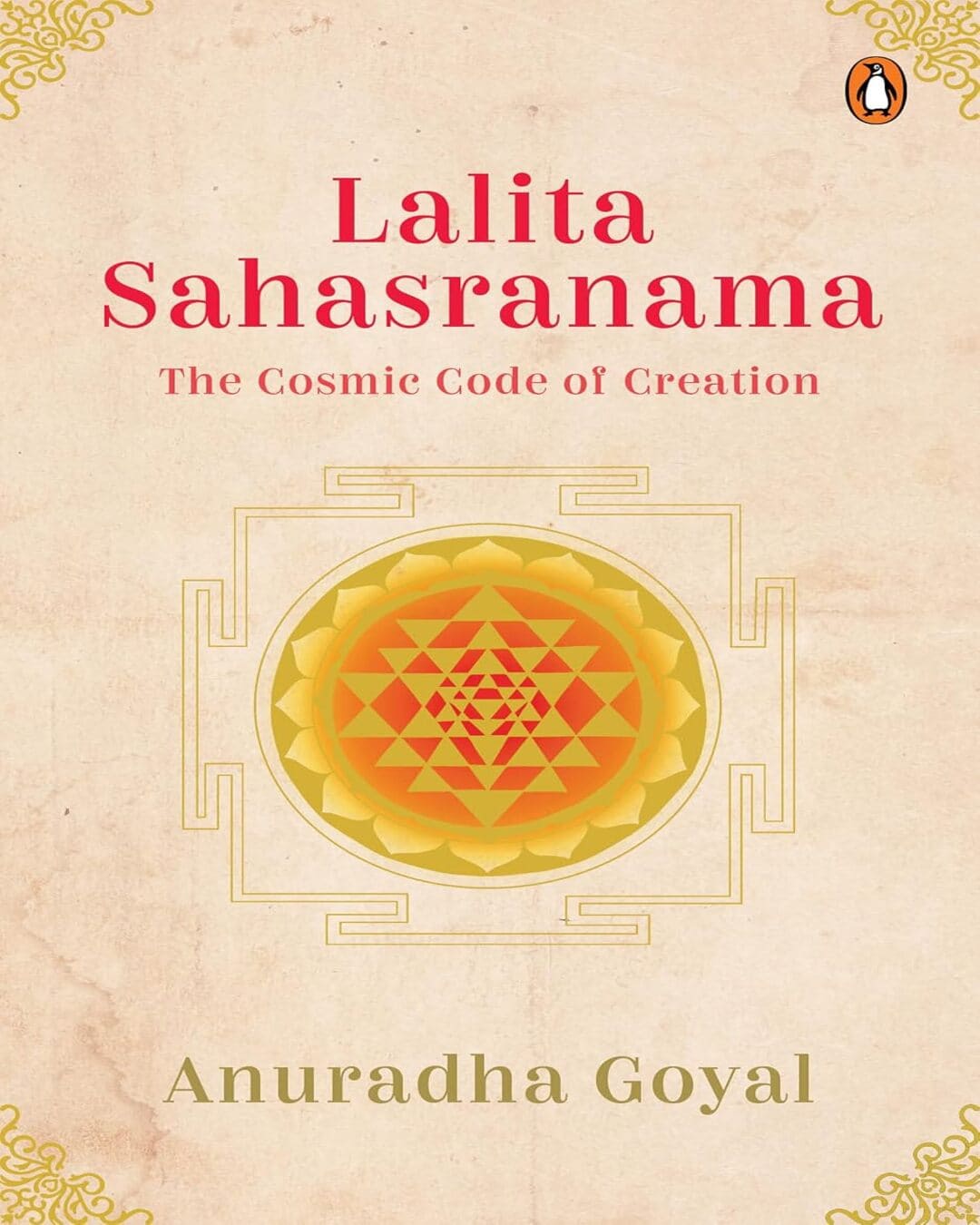 lalita-sahasranama-cosmic-code-of-creation-anuradha-goyal-penguin-random-house