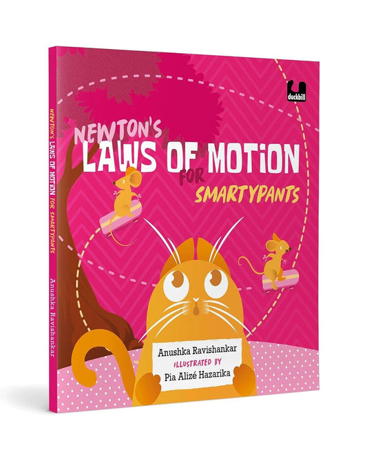newtons-laws-of-motion-for-smartypants-anushka-ravishankar-penguin-random-house