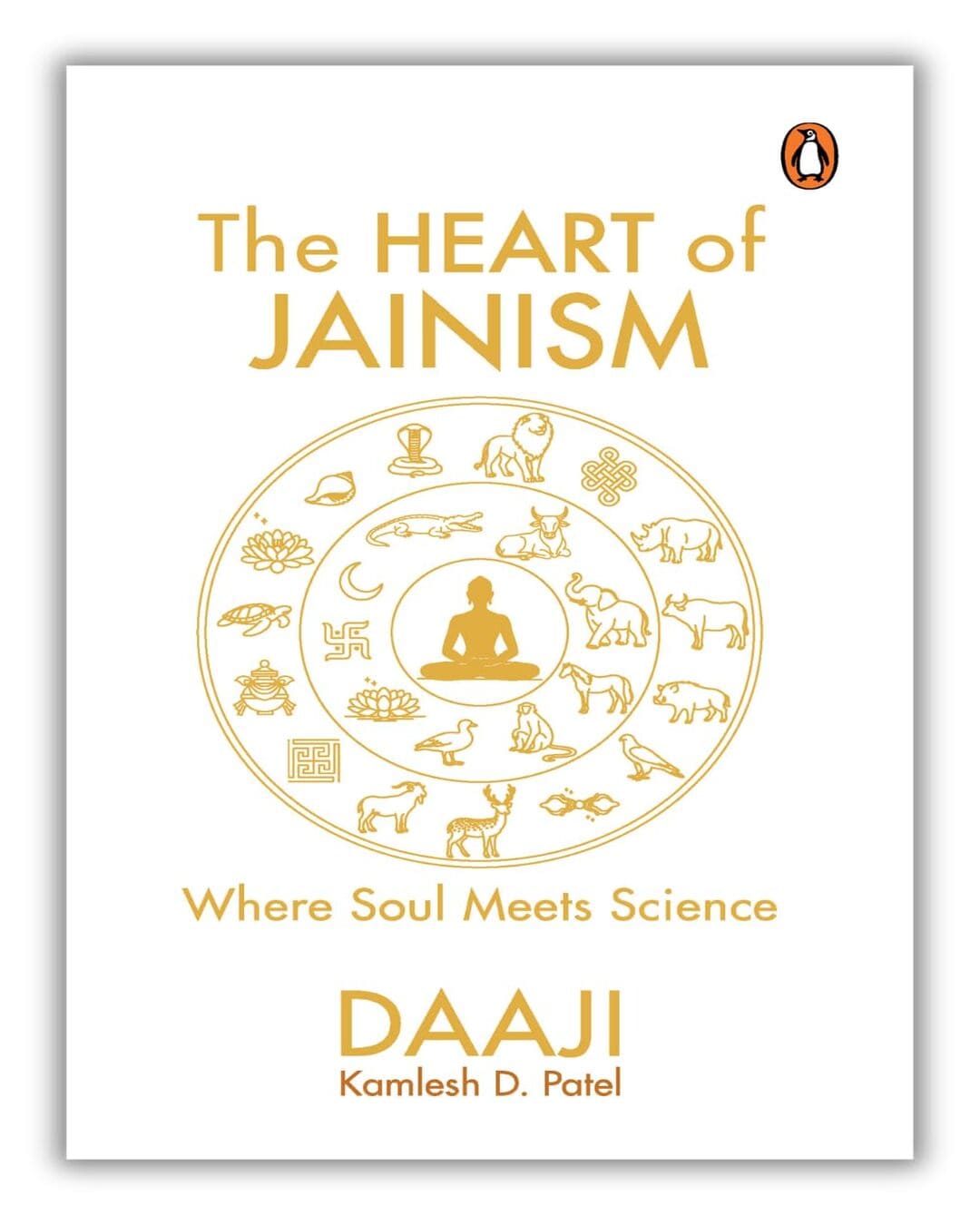 the-heart-of-jainism-ancient-wisdom-for-the-modern-heart-daaji-kamlesh-d-patel-penguin-random-house